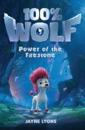 100% Wolf: Power of the Firestone
