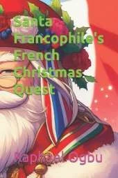 Santa Francophile's French Christmas Quest