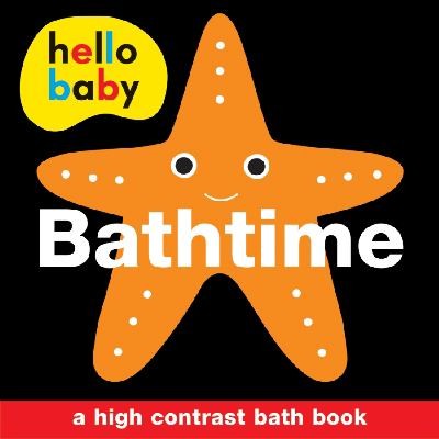 Bathtime Bath Book: Hello Baby