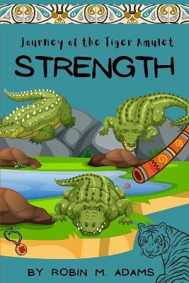 Journey of the Tiger Amulet: Strength