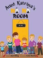 Aunt Katrina's No No Room