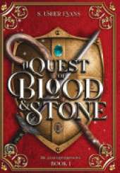 A Quest of Blood and Stone: A Young Adult Epic Fantasy Adventure Novel