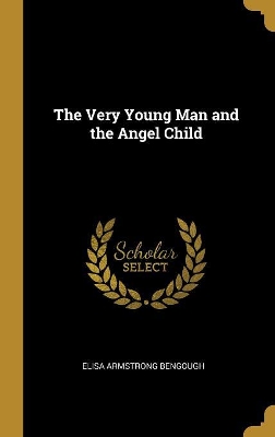The Very Young Man and the Angel Child