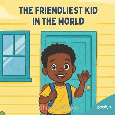 The Friendliest Kid in the World