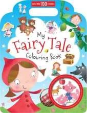 My Fairy Tale Colouring Book: Colouring and Sticker Books