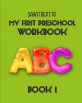 My First Preschool Workbook: Book 1