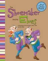 Shoemaker and His Elves: a Retelling of Grimms Fairy Tale (My First Classic Story)