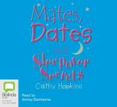 Mates, Dates and Sleepover Secrets