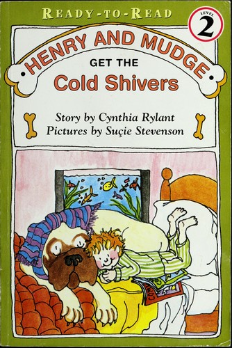 Henry and Mudge Get the Cold Shivers: The Seventh Book of Their Adventures