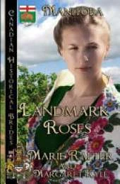 Landmark Roses: (Manitoba)