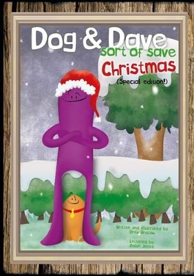 Dog & Dave Sort of Save Christmas