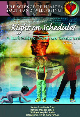 Right on Schedule!: A Teen's Guide to Growth and Development