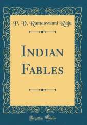 Indian Fables (Classic Reprint)