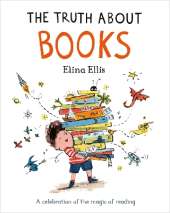 The Truth About Books: A celebration of the magic of reading