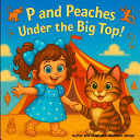 P and Peaches Under the Big Top
