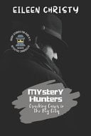 Mystery Hunters-Cracking Cases in the Big City: Challenging Stories for Kids 9-11