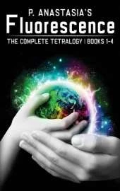 Fluorescence: The Complete Tetralogy