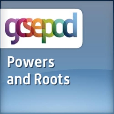 Number: Powers and Roots