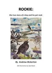 Rookie: The true story of a boy and his pet rook