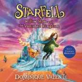 Starfell: Willow Moss and the Vanished Kingdom