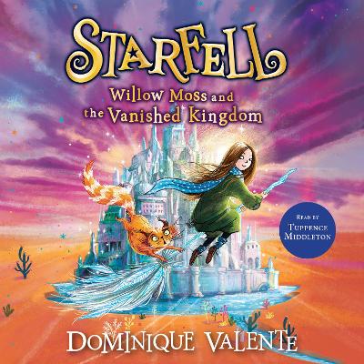 Starfell: Willow Moss and the Vanished Kingdom
