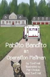 Pablito Bandito #1 Operation Mailman