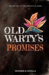 Old Warty's Promises: A Humorous Middle School Story for Kids About Classic Books, Friendship & Daydreams