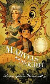 Marvels and Mischief