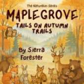 Maplegrove: Tails on Autumn Trails