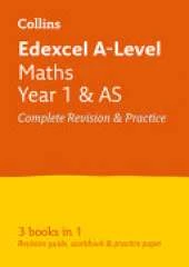 Edexcel A-level Maths AS / Year 1 All-in-One Revision and Practice