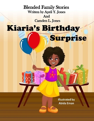 Kiaria's Birthday Surprise: Blended Family Stories Series