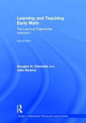Learning and Teaching Early Math: The Learning Trajectories Approach