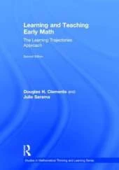 Learning and Teaching Early Math: The Learning Trajectories Approach