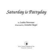 Saturday is Pattyday