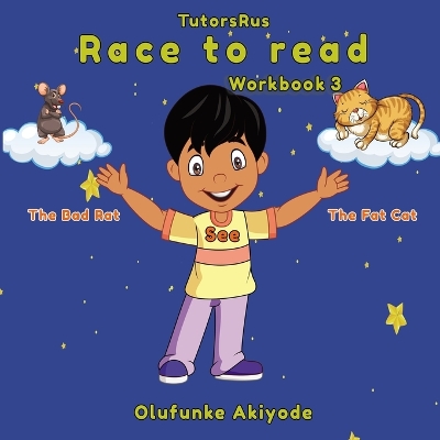 Race to Read - Book 3: '' See", "The Bad Rat", and "The Fat Cat ''