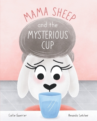 Mama Sheep and the Mysterious Cup