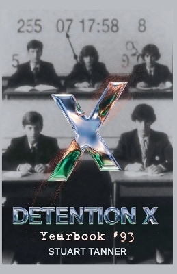 Detention X: Yearbook 93