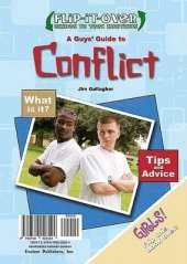A Guys' Guide to Conflict; A Girls' Guide to Conflict