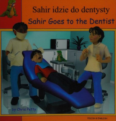 Sahir Goes to the Dentist in Polish and English