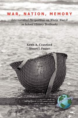 War, Nation, Memory: International Perspectives on World War II in School History Textbooks