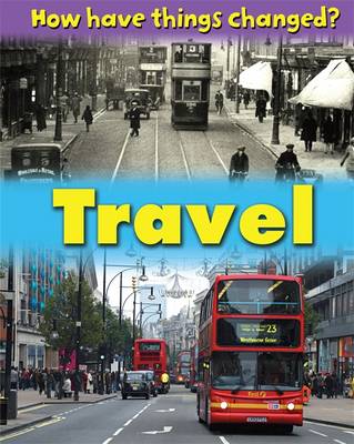 How Have Things Changed: Travel