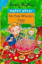 Mr. Pink-Whistle's Party