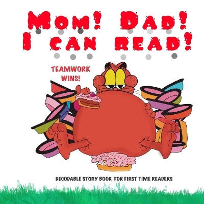 Teamwork Wins!: A Kindergarten and first grade DECODABLE story book which teaches teamwork!