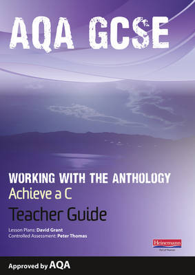 AQA Working with the Anthology Teacher Guide: Aim for a C: Achieve a C