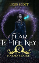 Fear is the Key