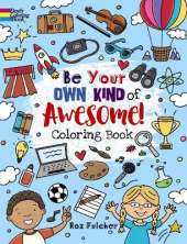 Be Your Own Kind of Awesome!: Coloring Book