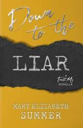 Down to the Liar