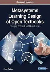 Metasystems Learning Design of Open Textbooks: Emerging Research and Opportunities