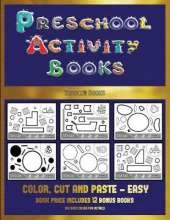 Toddler Books (Preschool Activity Books - Easy): 40 Black and White Kindergarten Activity Sheets Designed to Develop Visuo-Perceptual Skills in Preschool Children.