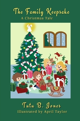 The Family Keepsake: A Christmas Tale